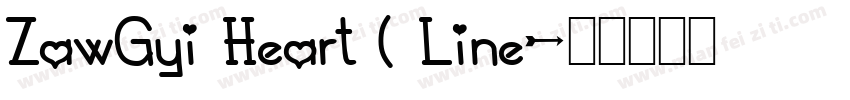 ZawGyi Heart ( Line字体转换